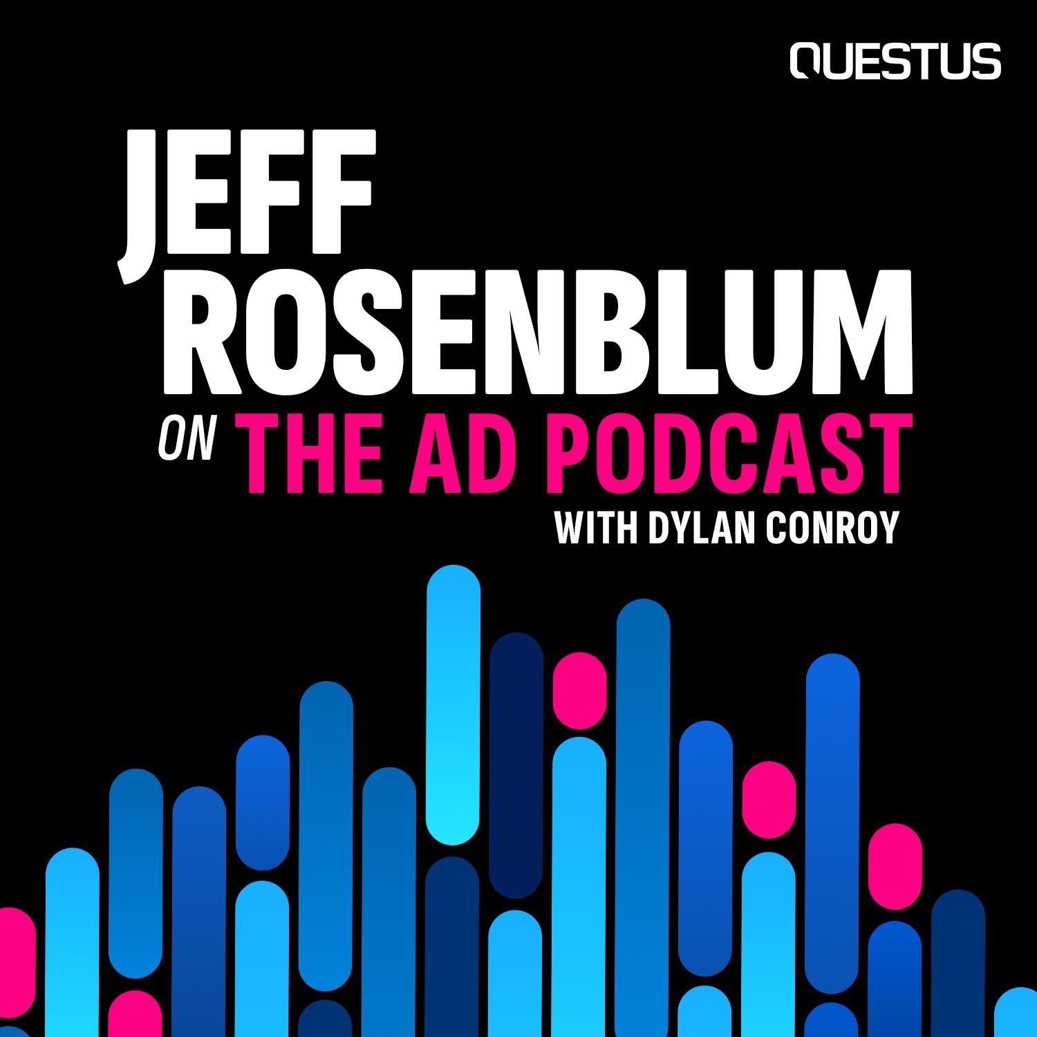 Jeff Rosenblum on The Ad Podcast