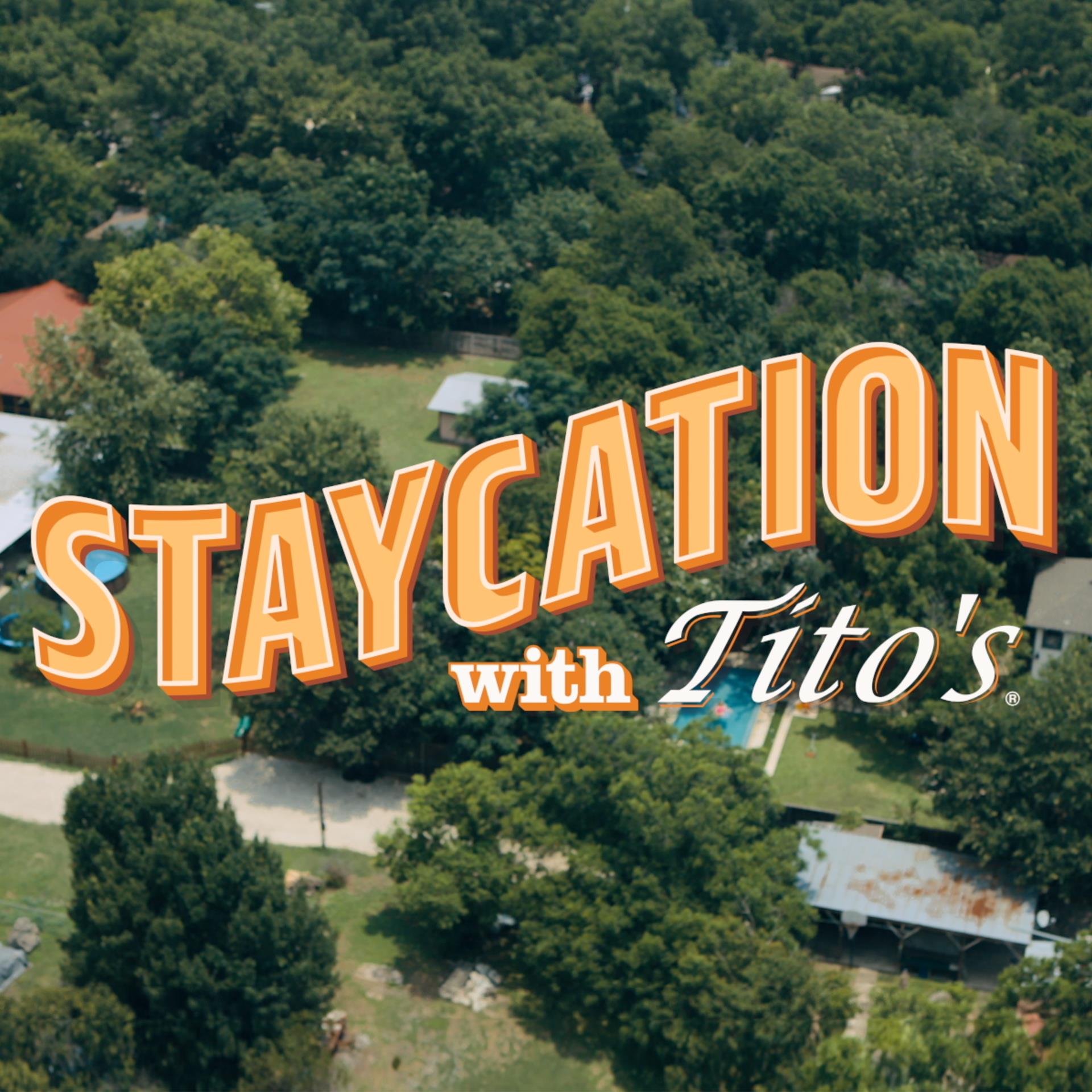 Tito’s Vodka endorses the staycation this summer in new ads | Ad Age Creativity