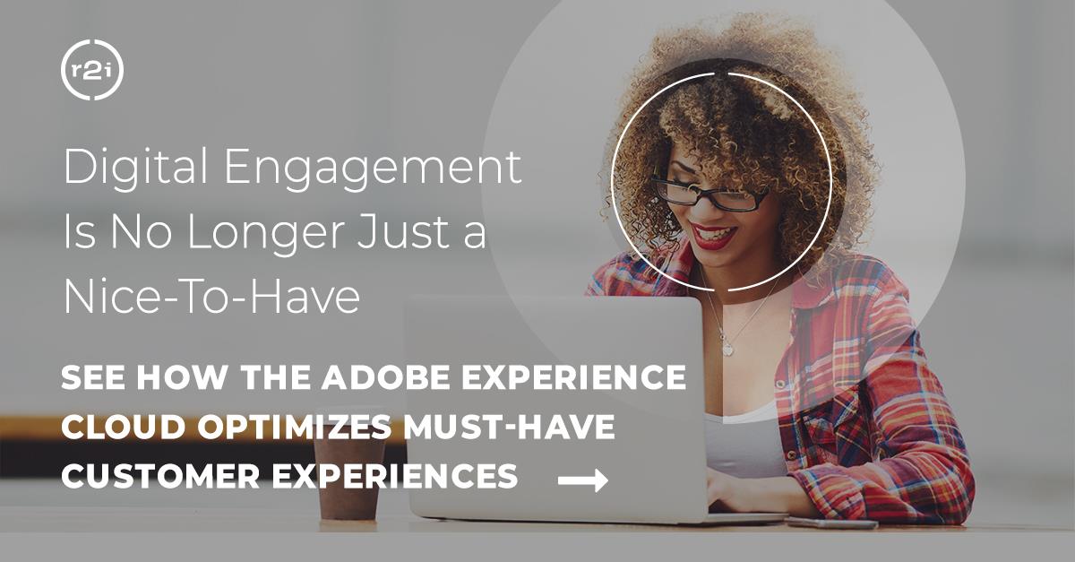 AEM WP Transforming Customer Experiences When Business Conditions Suddenly Change  | R2integrated