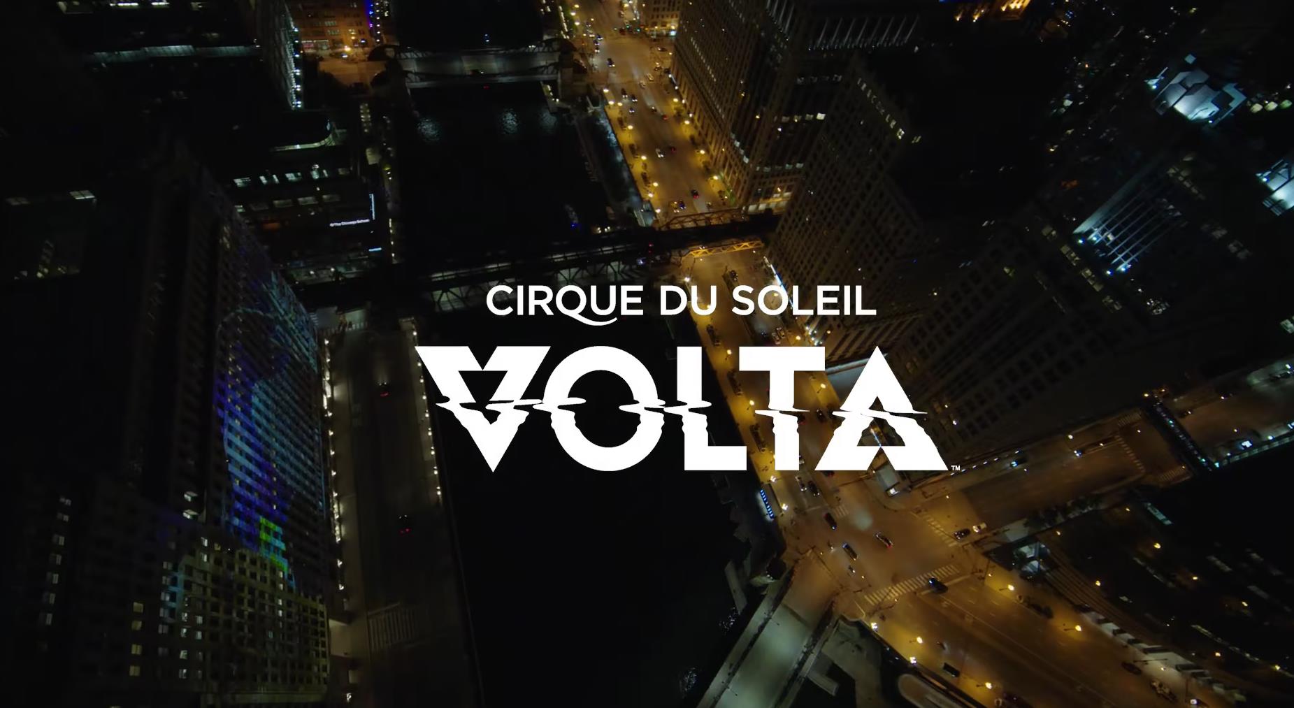 Cirque du Soleil | Chicago VOLTA Campaign