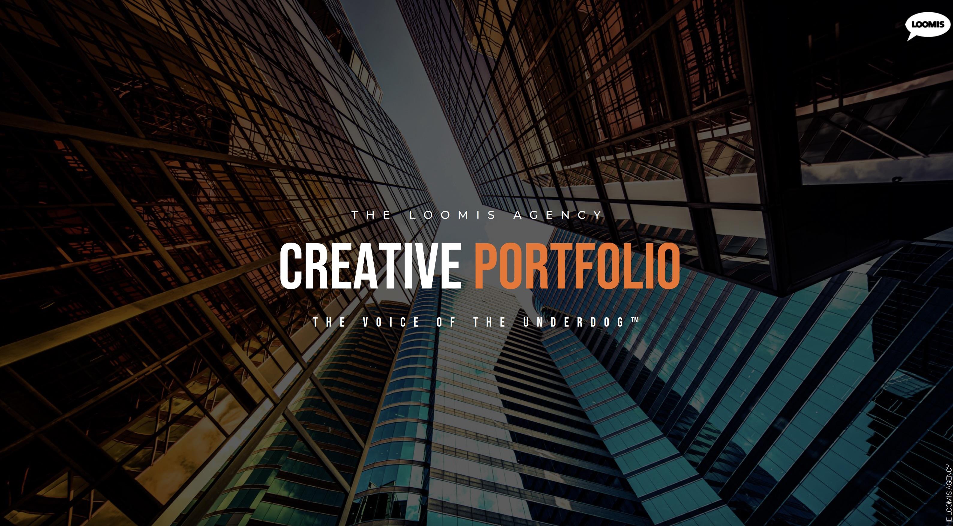 The LOOMIS Agency Creative Portfolio