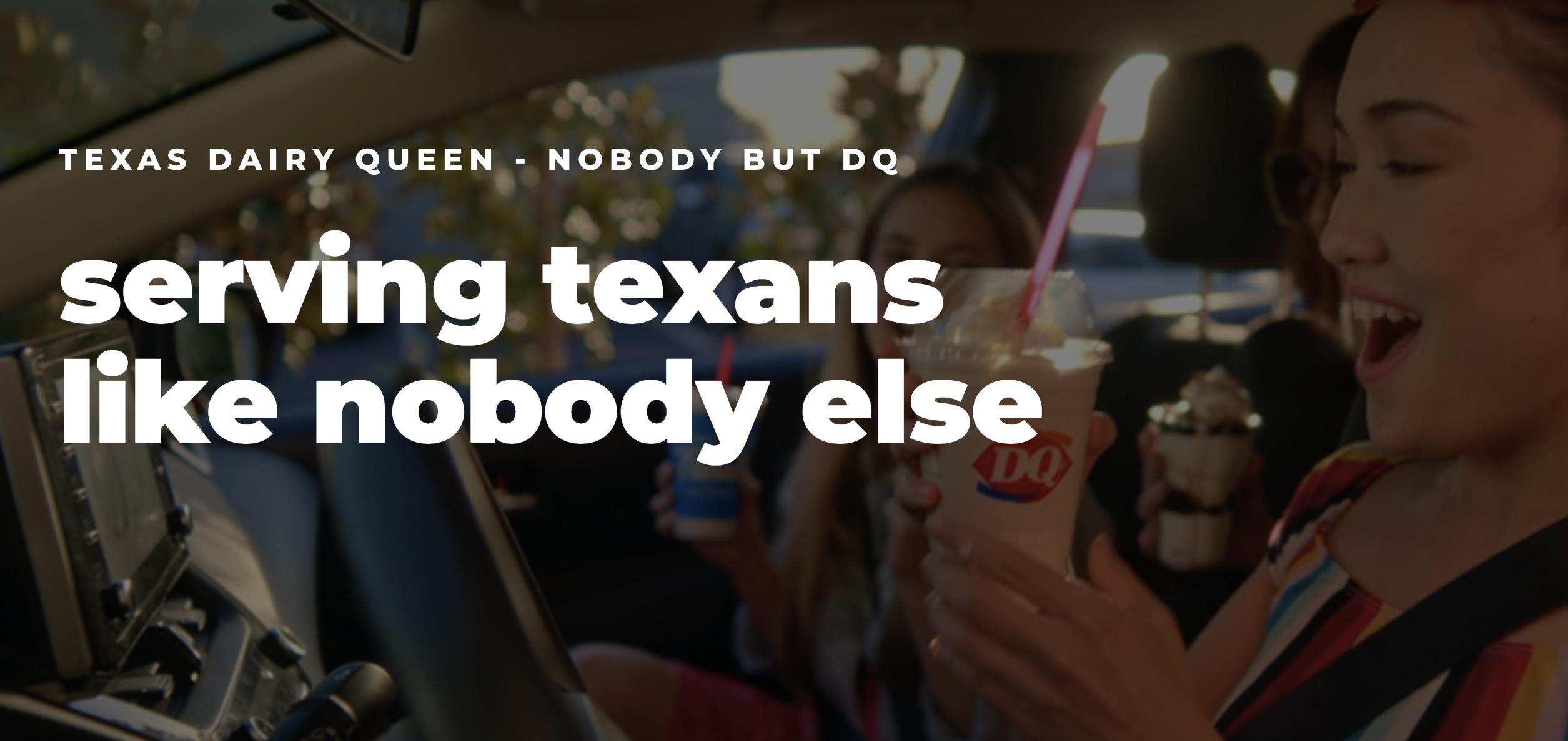 Texas Dairy Queen—Nobody But DQ