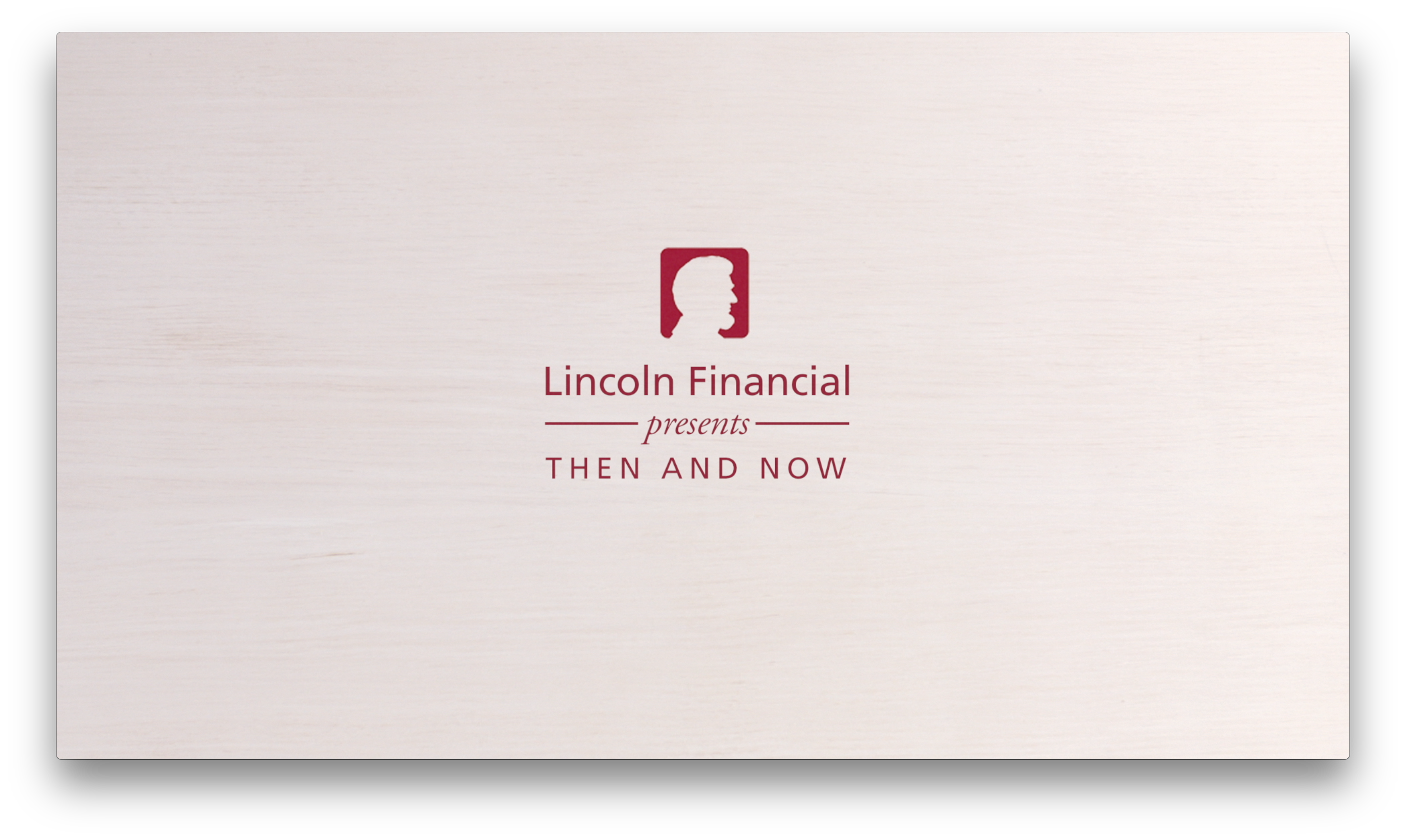 Lincoln Financial Group - Then and Now 